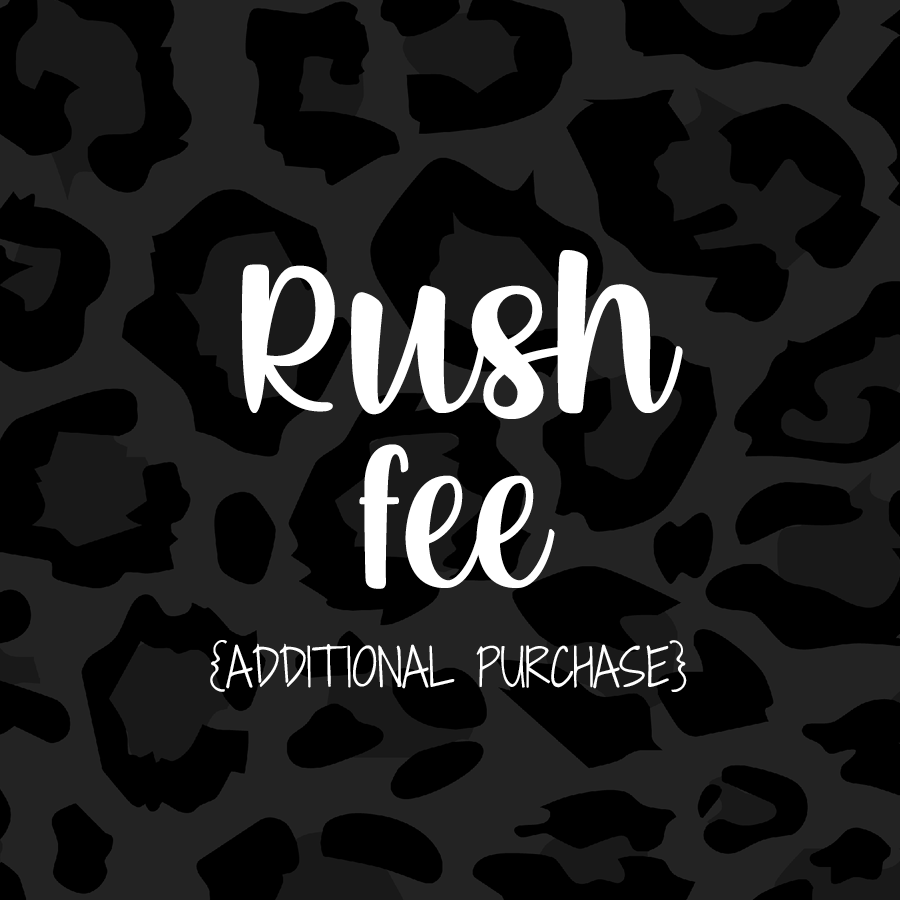 RUSH MY ORDER