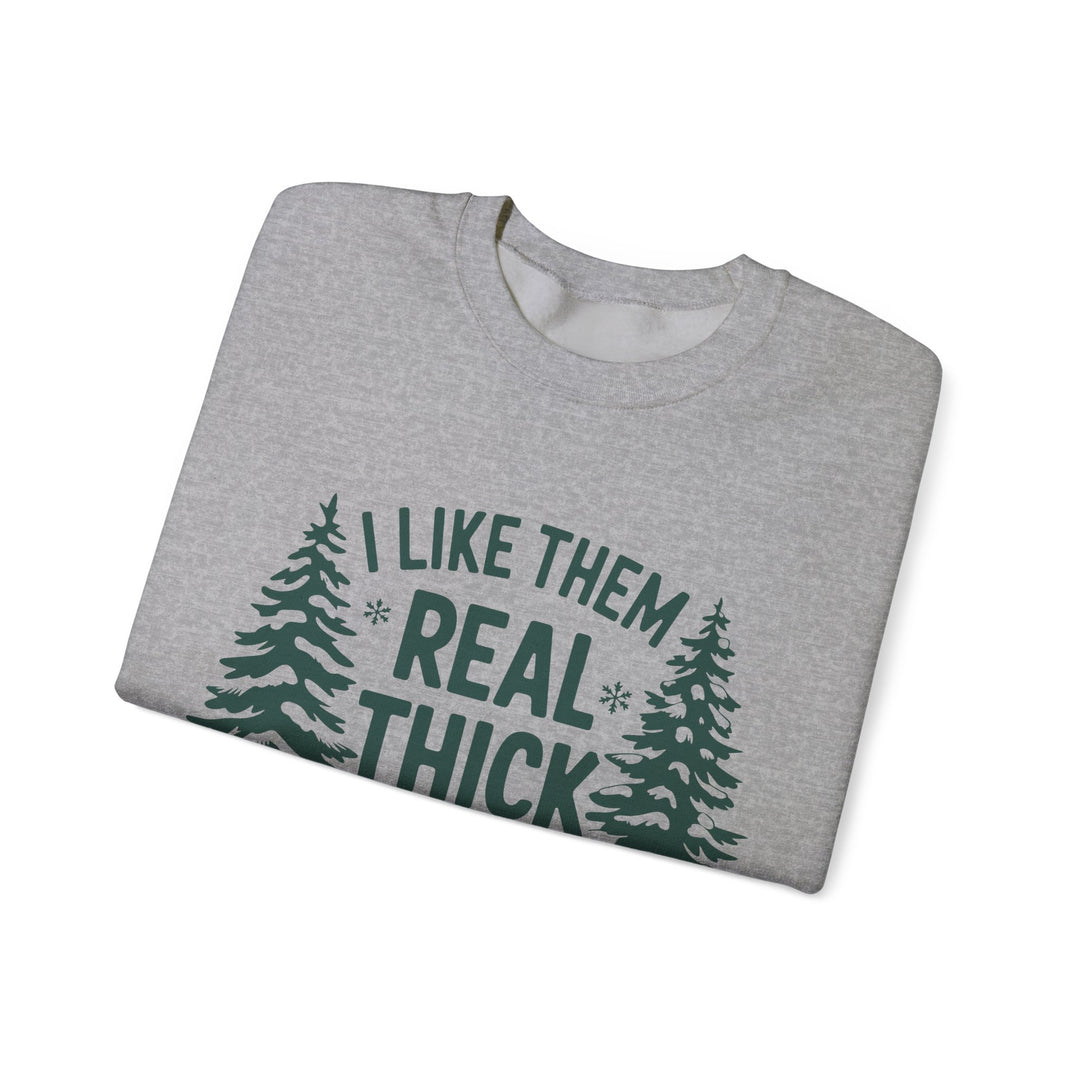 Gildan | I Like Them Real Thick and Spruce Unisex Crewneck Sweatshirt - Cozy Forest Vibes for Nature Lovers