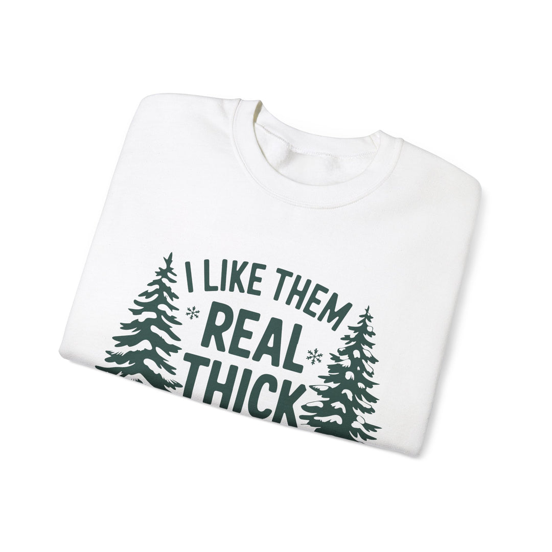 Gildan | I Like Them Real Thick and Spruce Unisex Crewneck Sweatshirt - Cozy Forest Vibes for Nature Lovers