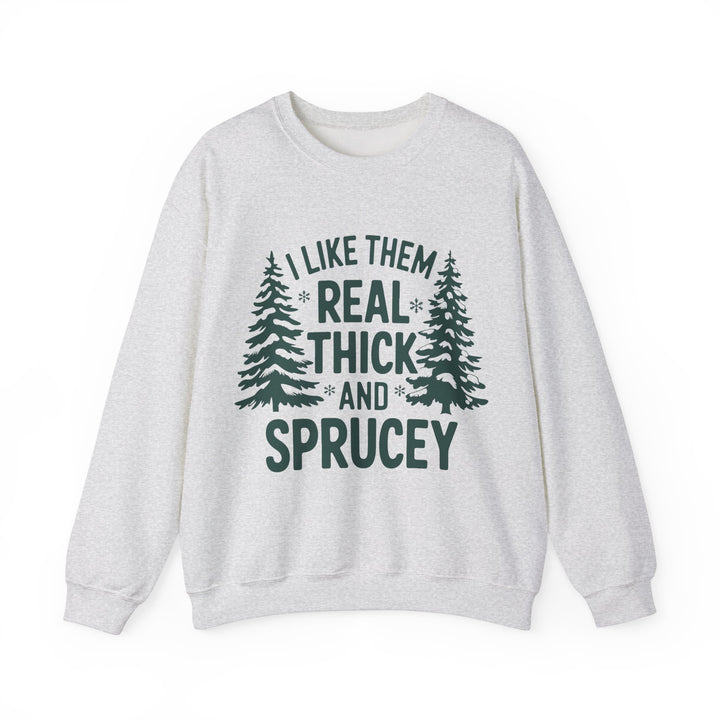 Gildan | I Like Them Real Thick and Spruce Unisex Crewneck Sweatshirt - Cozy Forest Vibes for Nature Lovers
