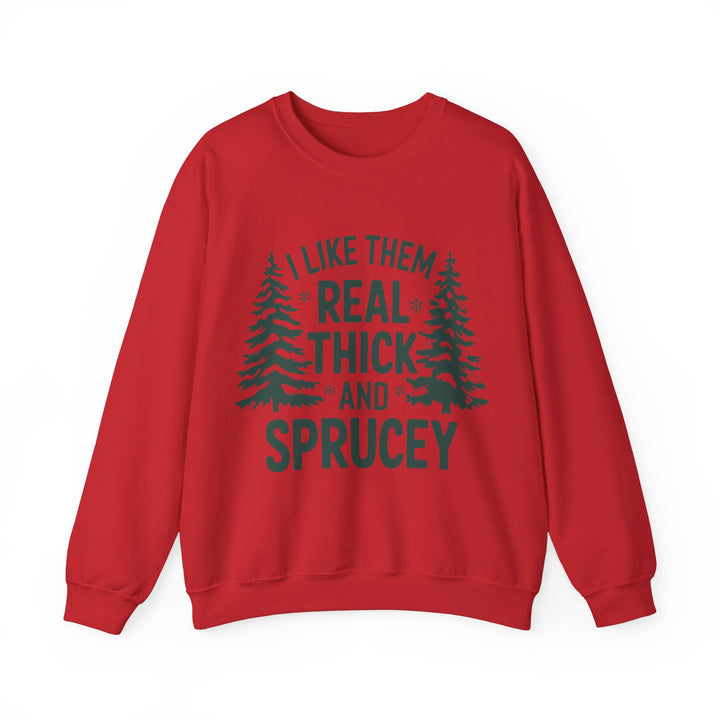 Gildan | I Like Them Real Thick and Spruce Unisex Crewneck Sweatshirt - Cozy Forest Vibes for Nature Lovers