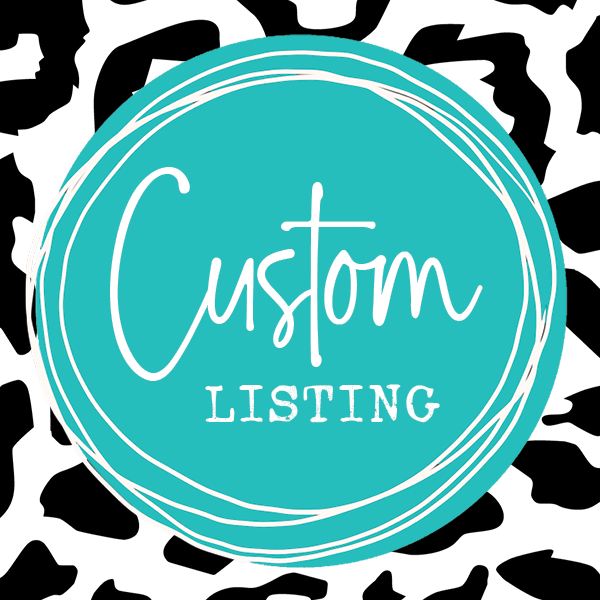 Custom Order: KATIE D.
